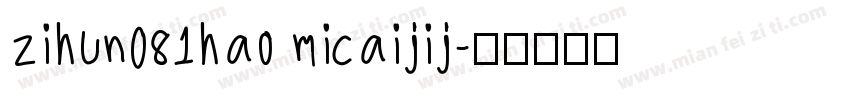 zihun081hao micaijij字体转换